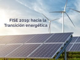 El FISE 2019 nos mostró una Transición energética