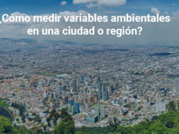 ¿Cómo medir variables ambientales en una ciudad o región?