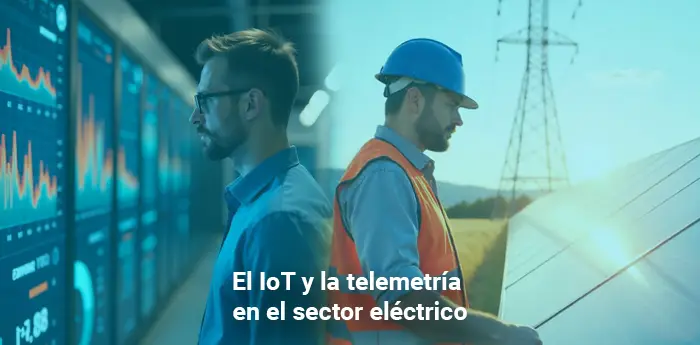 El IoT y la telemetría en el sector eléctrico